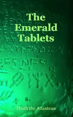 THE EMERALD TABLETS OF THOTH THE ATLANTEAN - Atlantean Thoth The