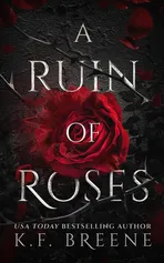 A Ruin of Roses - K.F. Breene