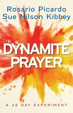 Dynamite Prayer - Rosario Picardo