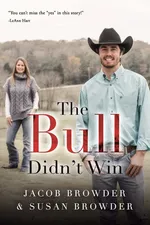 The Bull Didn't Win - Jacob Browder