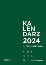 Kalendarz Create Yourself 2024 - Mateusz Grzesiak