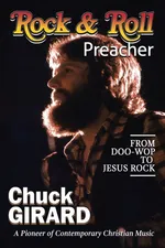 Rock & Roll Preacher - Chuck Girard