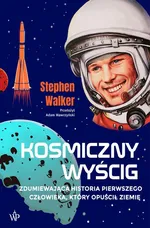 Kosmiczny wyścig (Gagarin) - Stephen Walker