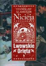 Lwowskie Orlęta - Nicieja Stanisław Sławomir