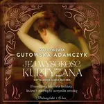Jej Wysokość Kurtyzana - Małgorzata Gutowska-Adamczyk