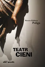 Teatr cieni - Paliga Renata Elżbieta