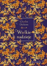 Wielkie nadzieje (edycja kolekcjonerska) - Charles Dickens