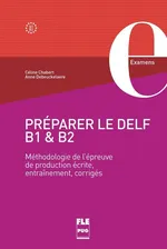 Préparer le DELF B1 & B2 - Céline Chabert