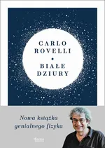 Białe dziury - Carlo Rovelli
