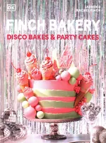 Finch Bakery Disco Bakes and Party Cakes - Lauren Finch