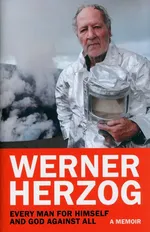 Every Man for Himself and God against All - Werner Herzog