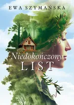 Niedokończony list - Ewa Szymańska