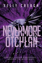 Otchłań Nevermore Tom 3 - Kelly Creagh