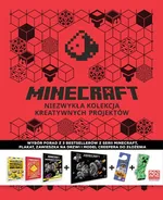 Minecraft. Niezwykła kolekcja kreatywnych projektów