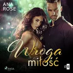 Wroga miłość - Ana Rose