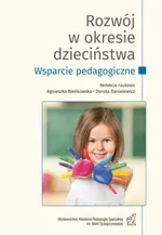 Rozwój w okresie dzieciństwa. Wsparcie pedagogiczne - Agnieszka Gąstoł