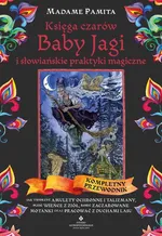 Księga czarów Baby Jagi i słowiańskie praktyki magiczne - Madame Pamita