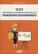 Testy przygotowujące do egzaminu z kwalifikacji A.36 - Katarzyna Zwolińska