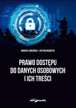 Prawo dostępu do danych osobowych i ich treści - Mariusz Jabłoński