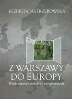 Z Warszawy do Europy - Elżbieta Jastrzębowska