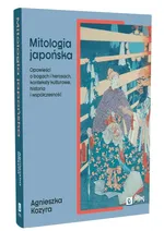 Mitologia japońska - Agnieszka Kozyra