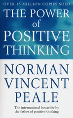 The Power Of Positive Thinking - Peale Norman Vincent