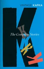 The Complete Short Stories - Franz Kafka