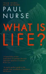What is Life? - Paul Nurse