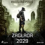 Zagłada 2029 - Radosław Pydyś