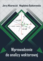 Wprowadzenie do analizy wektorowej - Jerzy Mizeraczyk
