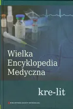Wielka Encyklopedia Medyczna. Tom 10