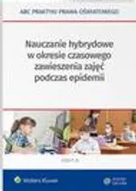 Nauczanie hybrydowe w okresie częściowego zawieszenia zajęć w czasie epidemii - Elżbieta Piotrowska-Albin