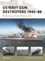 US Navy Gun Destroyers 1945-88 - Mark Stille