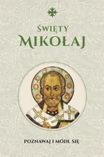 Święty Mikołaj Modlitewnik - Michał Baranowski