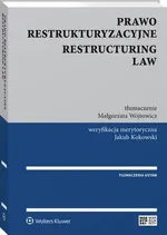 Prawo restrukturyzacyjne. Restructuring law - Jakub Kokowski