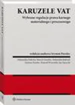 Karuzele VAT. Wybrane regulacje prawa karnego materialnego i procesowego - Aleksandra Dalecka