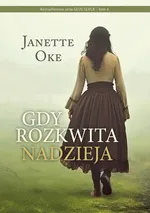 GDY ROZKWITA NADZIEJA - Janette Oke