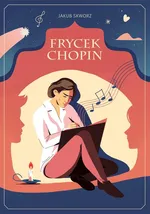 Frycek Chopin - Jakub Skworz
