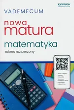 Vademecum Matura 2024 Matematyka Zakres rozszerzony - Adam Konstantynowicz