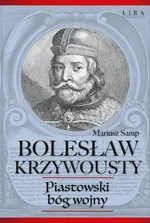 Bolesław Krzywousty - Mariusz Samp