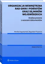 Organizacja wewnętrzna rad gmin i powiatów oraz sejmików wojewódzkich - Monika Augustyniak