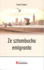 Ze sztambucha emigranta - Paweł Pietkun
