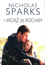 I wciąż ją kocham - Nicholas Sparks