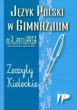 Język Polski w Gimnazjum nr 3 2011/2012 Zeszyty Kieleckie