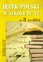 Język Polski w Szkole 4-6 numer 3 2013/2014