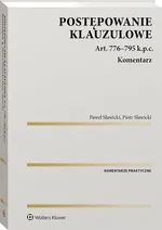 Postępowanie klauzulowe Komentarz - Paweł Sławicki