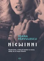 Niewinni - Ioana Parvulescu