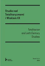 Studia nad Totalitaryzmami i Wiekiem XX Totalitarian and 20th Century Studies Tom 4/ Vol. 4 2020