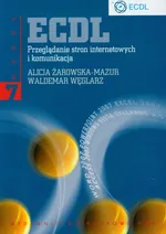 ECDL Przeglądanie stron internetowych i komunikacja  Moduł 7 - Waldemar Węglarz