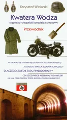 Kwatera Wodza stępińsko-cieszyński kompleks schronowy przewodnik - Krzysztof Winiarski